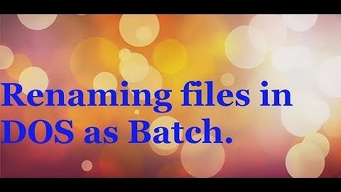 Renaming Multiple files with single Command in DOS