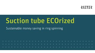 Rieter Suction Tube ECOrized