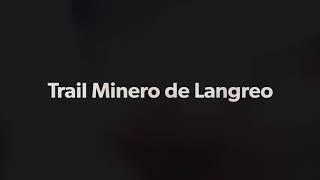 TRAIL MINERO DE LANGREO(LA MUDRERA)