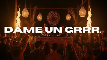 Dame Un Grrr (Provi Extended Remix) [AFRO HOUSE]