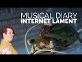 Internet Lament ※ Winry&#39;s Musical Diary ※ Original Song