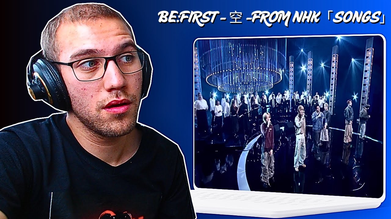 Реакция на BE:FIRST / 空 -из NHK「SONGS」!!!