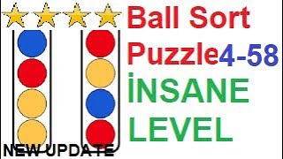 Ball Sort Puzzle İnsane Level 58 (4-58) New Update!!