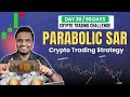 DAY 30 || Parabolic SAR Crypto Trading Strategy | 90 Days Crypto Trading Challenge