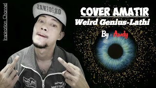 Weird Genius ft Sara Fazira (Lathi-Cover Amatir By: Awdy)