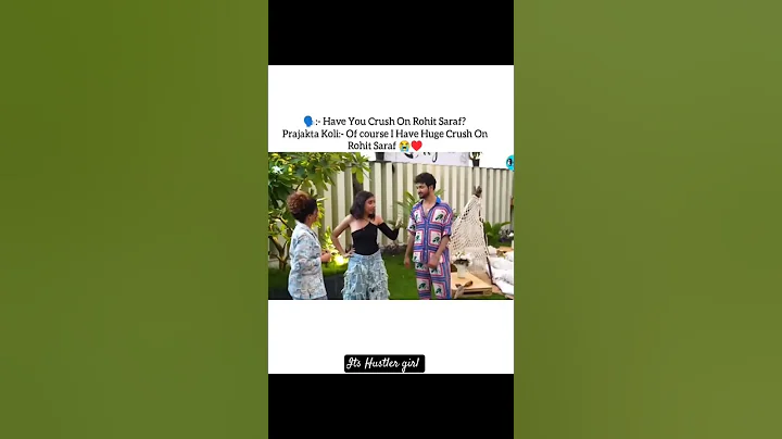 Prajakta Koli Says ' I Have Huge Crush On Rohit Saraf♥ #mismatchedseason3 #mostlysane #rohitsaraf