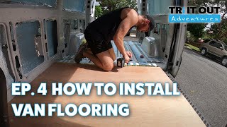 How to install van flooring Ep. 4