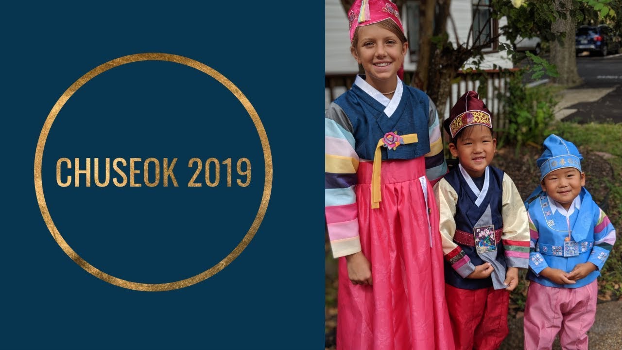 추수감사절! Happy Korean Thanksgiving: Chuseok 2019 - YouTube