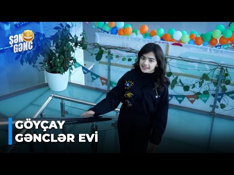 Şən Gənc - Göyçay Gənclər Evi (1.Bölüm)