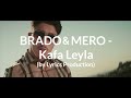 BRADO MERO Kafa Leyla Lyrics