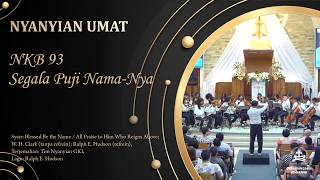NKB 93 - All Praise to His Name | Congregation Singing