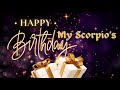 Scorpio season Happy Birthday!