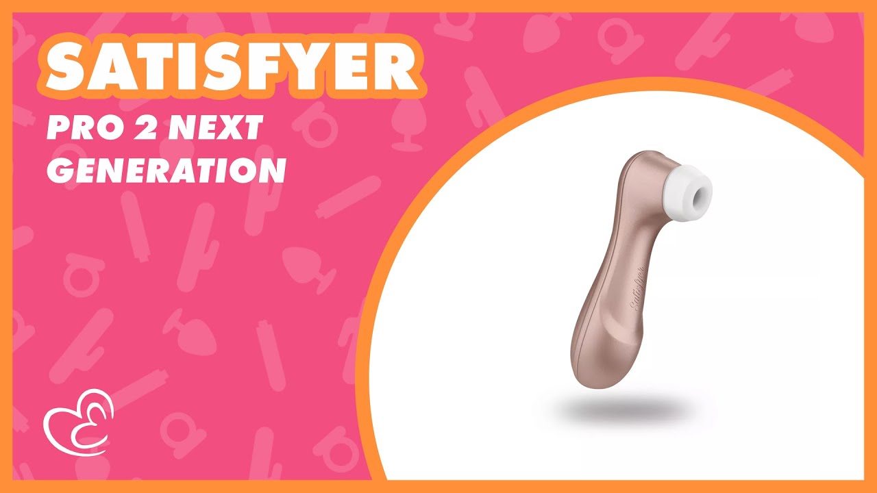 Satisfyer Pro 2 Next Generation Review EasyToys YouTube