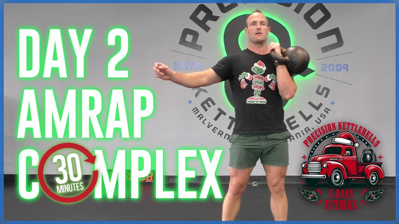 5 Days Of Fitmas | Day 2 | 30 Minute Kettlebell AMRAPs & Complex | Home ...