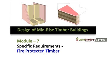Module 7   Fire Protected Timber