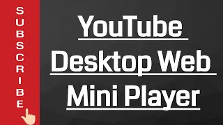 YouTube Introduces Web Mini Player Feature - Desktop Web Mini Player screenshot 1