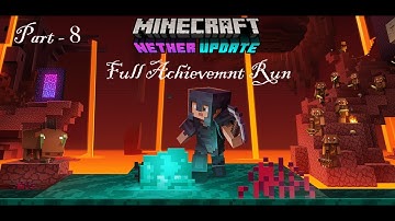 Full Achievement Noob Run - MINECRAFT JAVA 1.16.4 (Nether Update) Part - 8