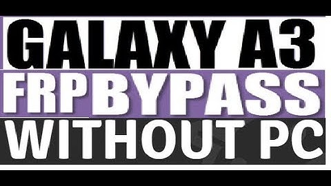 Samsung A3 SM-A310F.Remove Google Account Bypass FRP without pc 2019
