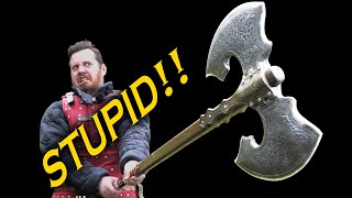 The double edged axe is STUPID!    Popculture weapons analysed