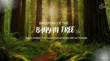 Whispers of the Banyan Tree 🌳 | Indian Folk LoFi Fusion | Cinematic Instrumental | AI Study Music 🎼