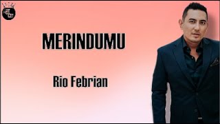 Rio Febrian - Merindumu lirik | official lyrics | single terbaru Rio Febrian | lagu terbaru 2021