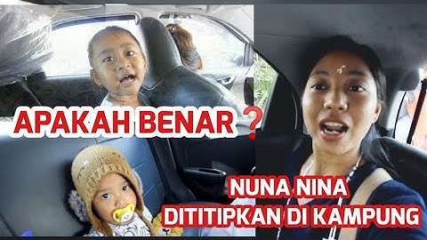 KUCITA DEWI AJAK NUNA NINA KE NEGAROA‼️‼️‼️PULANG KAMPUNG....