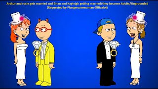 Arthur And Rosie Gets Married And Brian And Kayleigh Getting Marriedthey Become Adultsungrounded