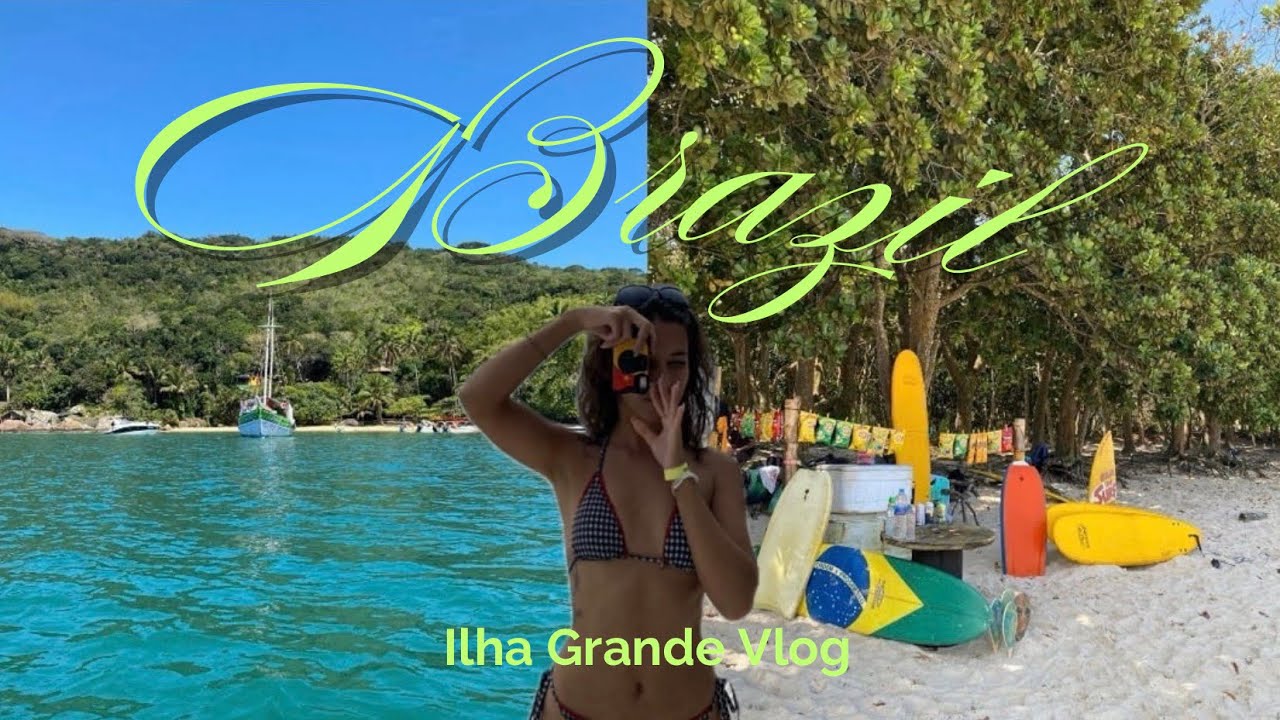VLOG BRÉSIL #2 | La plus belle île : Ilha Grande 🇧🇷  