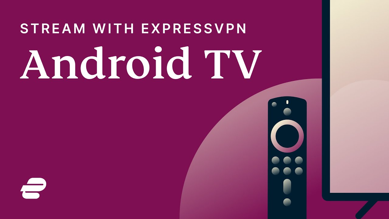 Download the Best VPN for Android TV in 2024  + vpn-download-vpn-android-tv