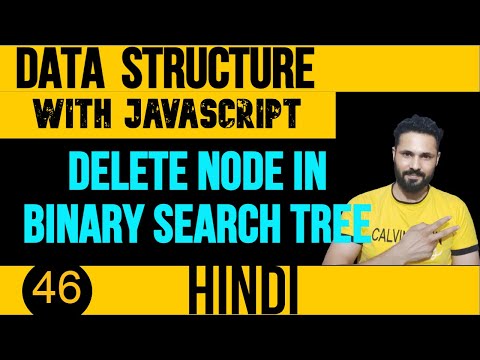 DSA with JavaScript in Hindi #46 Delete Node in Binary Search Tree