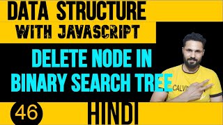 DSA with JavaScript in Hindi #46 Delete Node in Binary Search Tree
