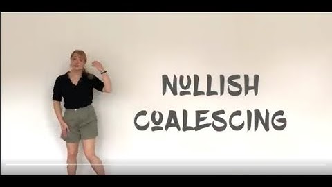What the heck is Nullish Coalescing?