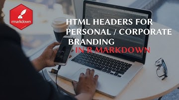 HTML Headers in RMarkdown Documents For Personal/Corporate Branding