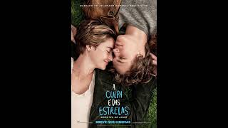 A Culpa É das Estrelas (The Fault in Our Stars).