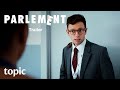 Parlement  season 1  trailer  topic