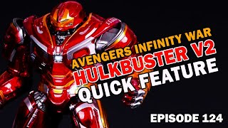 AVENGERS INFINITY WAR HULKBUSTER V2 Quick Look