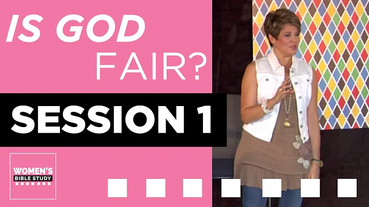 Jennifer Rothschild - Is God Fair?  Session One