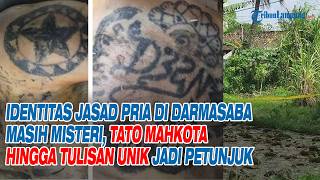 Identitas Jasad Pria di Darmasaba Masih Misteri, Tato Mahkota hingga Tulisan Unik Jadi Petunjuk