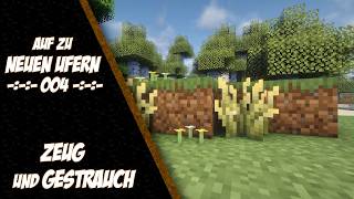 Zeug und Gesträuch 04 (Auf zu neuen Ufern) [Minecraft Projekt]
