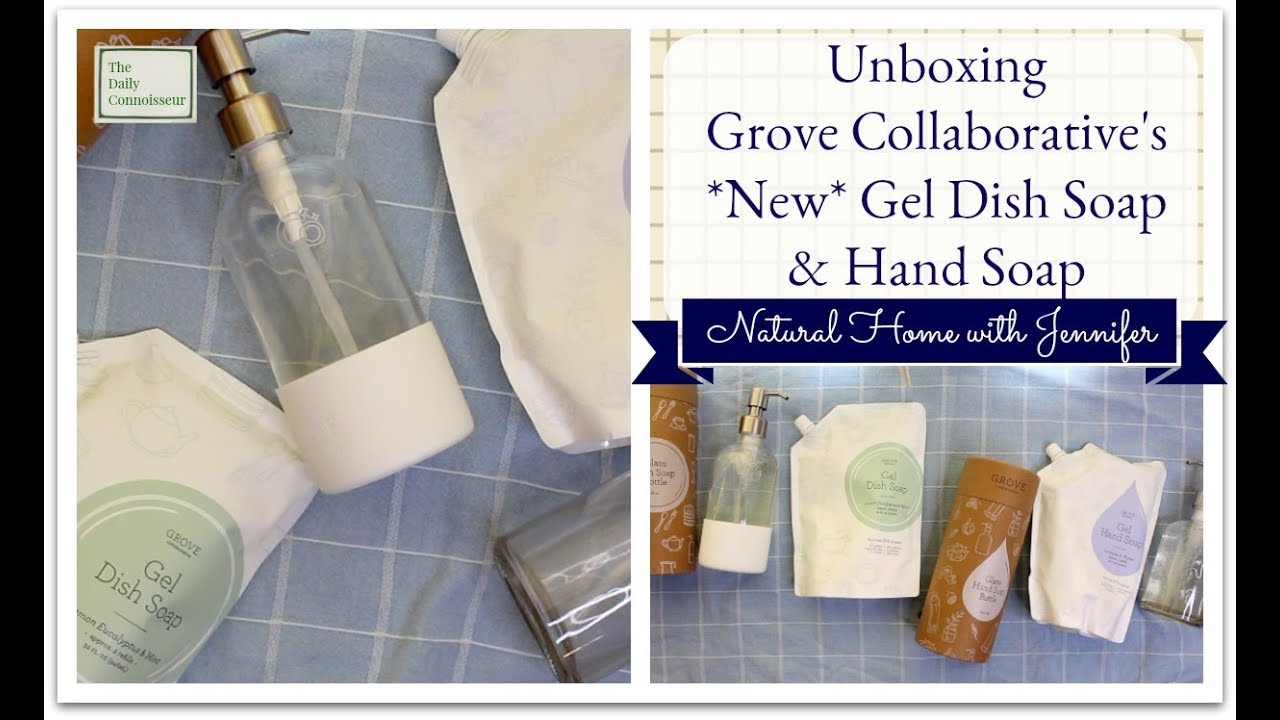 Unboxing Grove Collaborative's New Gel Dish Soap & Hand Soap Natural