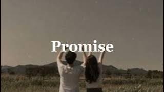 Promise - [speed up   reverb]