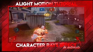 CHARACTER RAYS EFFECT IN ANDROID | ALIGHT MOTION TUTORIAL | MR DUMBIE