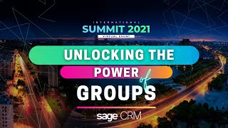 Sage CRM | Unlocking the Power of Groups- The use of Sage CRM Groups