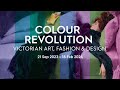 Colour revolution victorian art fashion  design exhibition 202324 exhibition