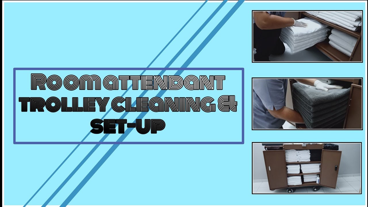 Room Attendant Trolley Cleaning Set up YouTube Room Attendant Trolley Cleaning Set up YouTube