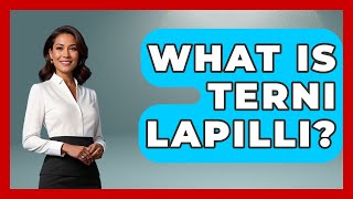 What Is Terni Lapilli - All About Rome