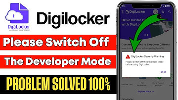 Please Switch Off The Developer Mode Digilocker | Digilocker Please Switch Off The Developer Mode