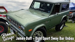 Every Early Bronco needs Swaybars  James Duff Dual Sport Sway Bar System Overview