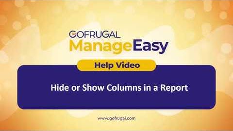 GoFrugal ManageEasy - Hide or Show Columns in the Report