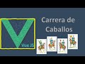 Carrera de Caballos con Vue 3 y Vuetify | Baraja Española Parte 7 (Final)